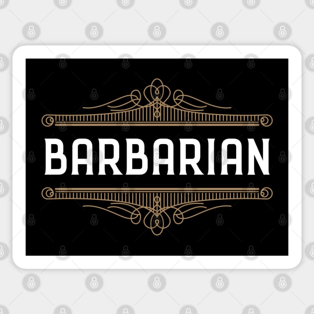 Barbarian Character Class Roleplaying Addict - Tabletop RPG Vault Sticker by tabletopvault